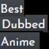 Best Dubbed Anime